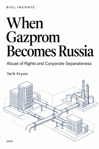 Cover illustration for When Gazprom Becomes Russia: Abuse of Rights and Corporate Separateness
